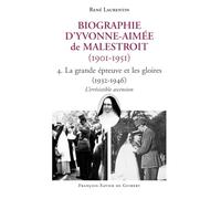 Biographie d'Yvonne-Aimée de Malestroit (1901-1951) - 4. La grande épreuve et les gloires (1932-1946), L'irrésistible ascension