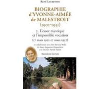 Biographie d'Yvonne-Aimée de Malestroit (1901-1951) - 2. L'essor mystique et l'impossible vocation (17 mars 1922 - 17 mars 1927)
