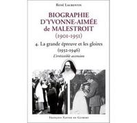 Biographie d'Yvonne-Aimée de Malestroit (1901-1951) - 4. La grande épreuve et les gloires (1932-1946), L'irrésistible ascension