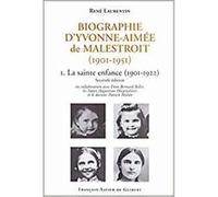 Biographie d'Yvonne-Aimée de Malestroit (1901-1951) René Laurentin (Auteur), Bernard Billet (Contributions), Patrick Mahéo (Contributions), Soeurs Augustines de Malestroit (Contributions)