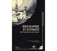 Biographie Et Intimité Des Lumières À Nos Jours