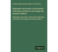 Biographie universelle ou dictionnaire historique contenant la nécrologie des hommes célèbres: Biographie universelle ou dictionnaire historique contenant la nécrologie des hommes célèbres