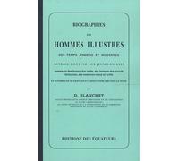 Biographies Des Hommes Illustres Des Temps Anciens Et Modernes