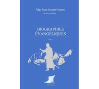 Biographies évangéliques (Tome 1)