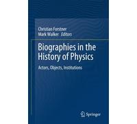 Biographies In The History Of Physics