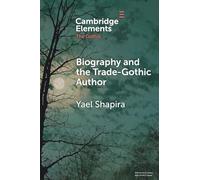 Biography and the Trade-Gothic Author: The Case of Isabella Kelly