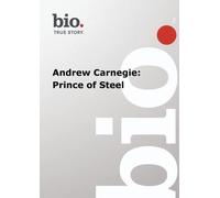 Biography Biography Andrew Carnegie: Prince of Ste (DVD)