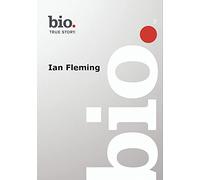 Biography -- Biography Ian Fleming