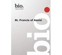 Biography -- Biography St. Francis Of Assisi
