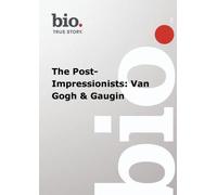 Biography -- Biography The Post-Impressionists: Van