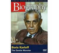 Biography: Boris Karloff-Gentle Monster