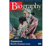 Biography: Casanova-World's Greatest Lover
