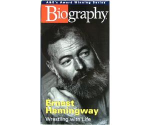 Biography: Ernest Hemingway [VHS]