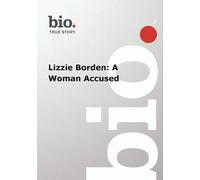 Biography: Lizzie Borden: A Woman Accused [Dvd]