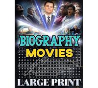 Biography Movie Word Search (Large Print): 100 puzzles on biographical films - 2,000 hidden words • answers included