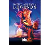 Biography: Native American Legends