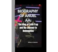 BIOGRAPHY OF ANUEL AA: The king of Latin trap and his journey to Redemption