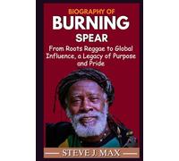 BIOGRAPHY OF BURNING SPEAR: From Roots Reggae to Global Influence, a Legacy of Purpose and Pride