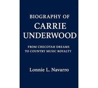 Biography of Carrie underwood: From Checotah Dreams to Country Music Royalty