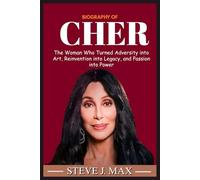 BIOGRAPHY OF CHER: The Woman Who Turned Adversity into Art, Reinvention into Legacy, and Passion into Power