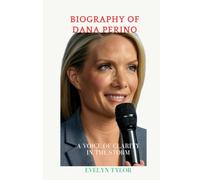 BIOGRAPHY OF DANA PERINO: A Voice Of Clarity in the Storm