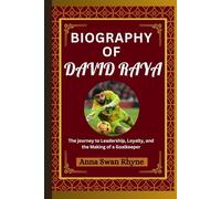 Biography of DAVID RAYA: The journey to Leadership, Loyalty, and the Making of a Goalkeeper