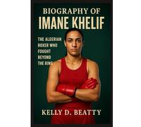BIOGRAPHY OF IMANE KHELIF: The Algerian Boxer Who Fought Beyond the Ring