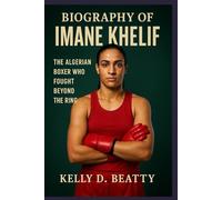 BIOGRAPHY OF IMANE KHELIF: The Algerian Boxer Who Fought Beyond the Ring