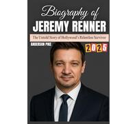Biography of Jeremy Renner 2025: The Untold Story of Hollywood’s Relentless Survivor
