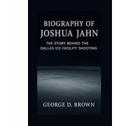 BIOGRAPHY OF JOSHUA JAHN: THE STORY BEHIND THE DALLAS ICE FACILITY SHOOTING