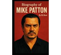 BIOGRAPHY OF MIKE PATTON: THE VOICE WITHOUT BOUNDARIES