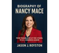 BIOGRAPHY OF NANCY MACE: FROM TRAILBLAZER AT THE CITADEL TO U.S. CONGRESS LEADER