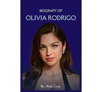 BIOGRAPHY OF OLIVIA RODRIGO: From Small-Town Girl to Global Pop Phenomenon