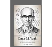 Biography of Omar M. Yaghi: The Visionary Chemist Behind Metal-Organic Frameworks and the 2025 Nobel Prize in Chemistry