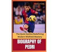 Biography of pedri: The Quiet Genius Redefining Modern Midfield Mastery”