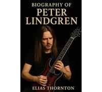 BIOGRAPHY OF PETER LINDGREN: THE SILENT ARCHITECT OF OPETH'S SOUND
