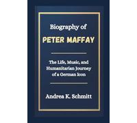 Biography of Peter Maffay: The Life, Music, and Humanitarian Journey of a German Icon