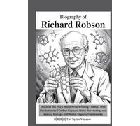 Biography Of Richard Robson: Discover the 2025 Nobel Prize-Winning Chemist Who Revolutionized Carbon Capture, Water Harvesting, and Energy Storage with Metal-Organic Frameworks