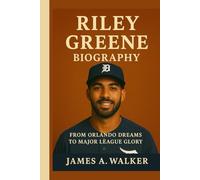 Biography of Riley Greene: From Orlando Dreams to Major League Glory