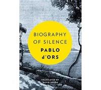 Biography of Silence: An Essay on Meditation