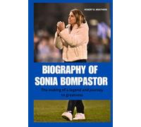 Biography of Sonia Bompastor: The making of a legend and journey to greatness