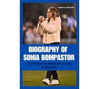 Biography of Sonia Bompastor: The making of a legend and journey to greatness