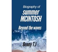 Biography of summer mcIntosh: Beyond the waves