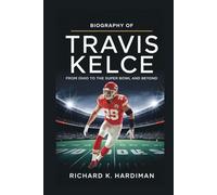 BIOGRAPHY OF TRAVIS KELCE: From Ohio to The Super Bowl and Beyond