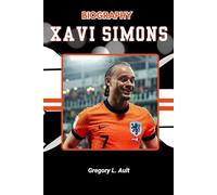 BIOGRAPHY OF XAVI SIMONS: Inside the Mind and Journey of a New-Generation Star