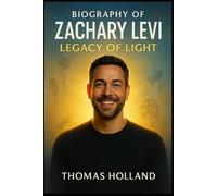 Biography of Zachary Levi: Legacy of Light