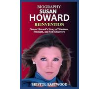 BIOGRAPHY SUSAN HOWARD: Susan Howard’s Story of Stardom, Strength, and Self-Discovery