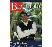 Biography - Tony Robbins: The Secret of His Succes