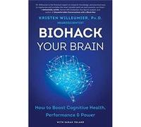 Biohack Your Brain by Kristen Willeumier Paperback Book Kristen Willeumier (Auteur)