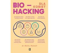 Biohacking dla kobiet - Molly Maloof (livre en polonais)